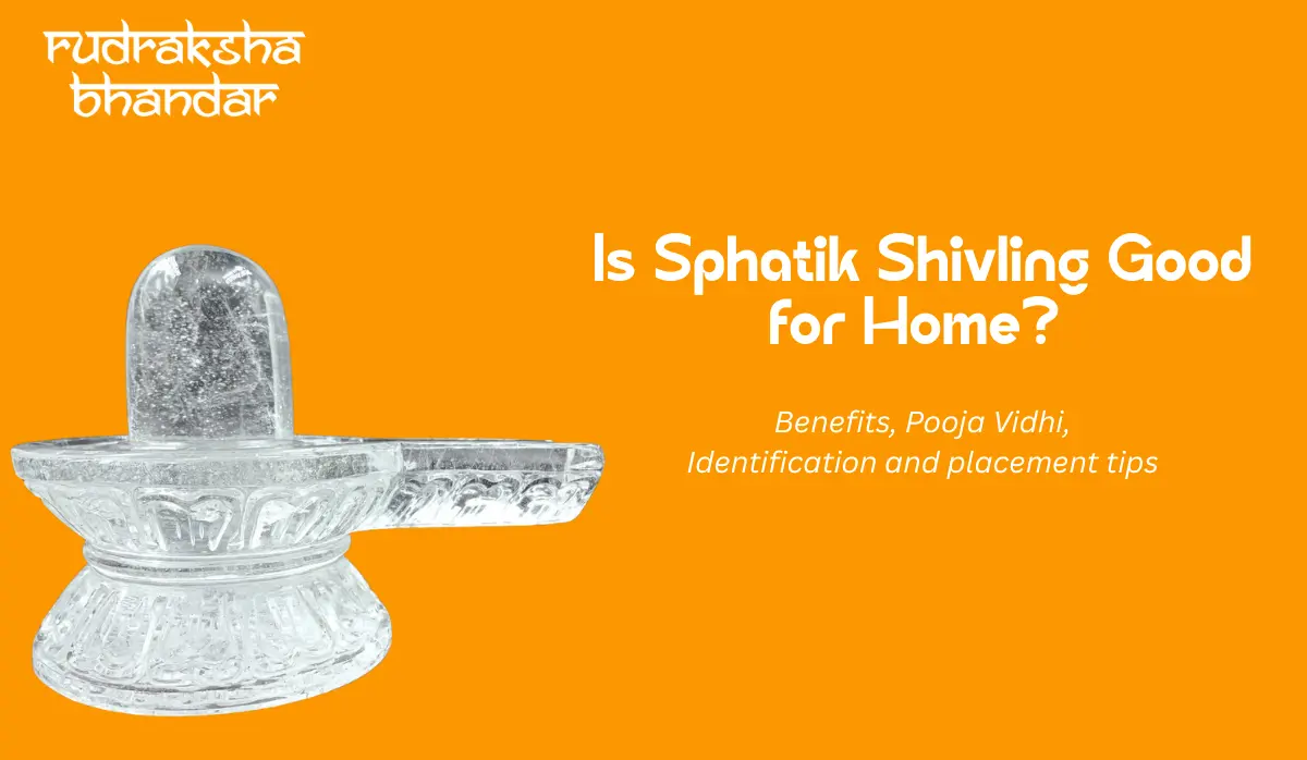 is sphatik shivling food for home?